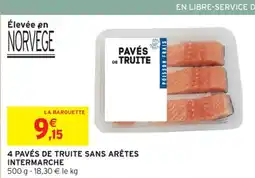 Intermarché Contact 4 pavés de truite sans arêtes intermarche poisson frais offre