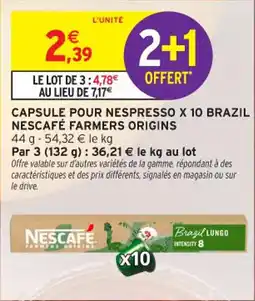 Intermarché Contact NESCAFÉ Capsule pour nespresso x 10 brazil nescafé farmers origins offre