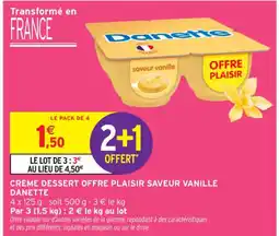 Intermarché Contact DANETTE Crème dessert offre plaisir saveur vanille offre