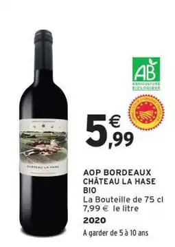 Intermarché AOP BORDEAUX CHÂTEAU LA HASE BIO offre