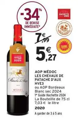 Intermarché AOP MÉDOC LES CHEVAUX DE PATACHE D'AUX HVE3 offre