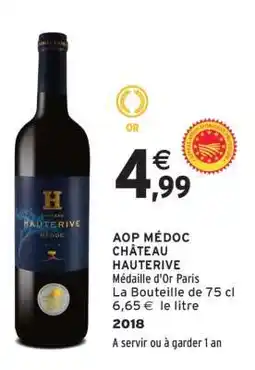Intermarché AOP MÉDOC CHÂTEAU HAUTERIVE offre