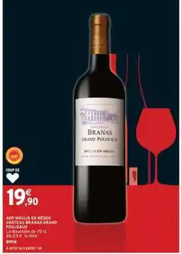 Intermarché AOP MOULIS EN MÉDOC CHÂTEAU BRANAS GRAND POUJEAUX offre