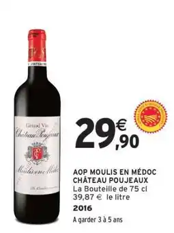 Intermarché AOP MOULIS EN MÉDOC CHÂTEAU POUJEAUX offre