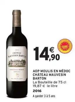 Intermarché AOP MOULIS EN MÉDOC CHÂTEAU MAUVESIN BARTON offre