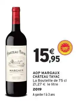 Intermarché AOP MARGAUX CHÂTEAU TAYAC offre