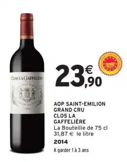 Intermarché AOP SAINT-EMILION GRAND CRU CLOS LA GAFFELIÈRE offre