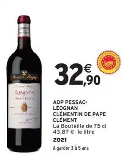 Intermarché AOP PESSAC-LÉOGNAN CLÉMENTIN DE PAPE CLÉMENT offre