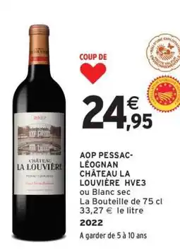 Intermarché CHÂTEAU LA LOUVIÈRE HVE3 offre