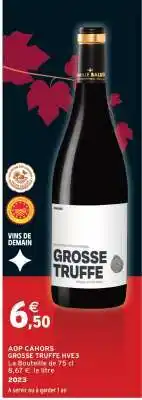 Intermarché AOP CAHORS GROSSE TRUFFE HVE3 offre
