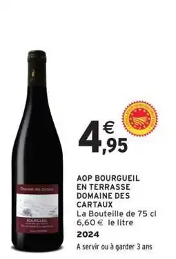 Intermarché AOP BOURGUEIL EN TERRASSE DOMAINE DES CARTAUX offre