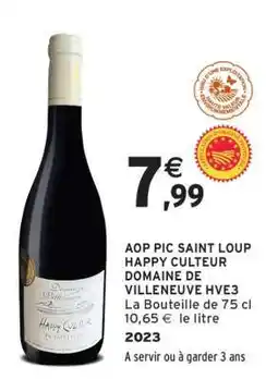 Intermarché AOP PIC SAINT LOUP HAPPY CULTEUR DOMAINE DE VILLENEUVE HVE3 offre