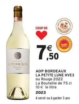 Intermarché AOP BORDEAUX LA PETITE LUNE HVE3 offre