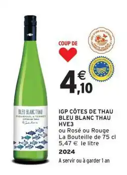 Intermarché IGP CÔTES DE THAU BLEU BLANC THAU HVE3 offre