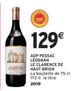 Intermarché AOP PESSAC LÉOGNAN LE CLARENCE DE HAUT BRION offre