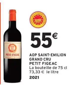 Intermarché AOP SAINT-EMILION GRAND CRU PETIT FIGEAC offre