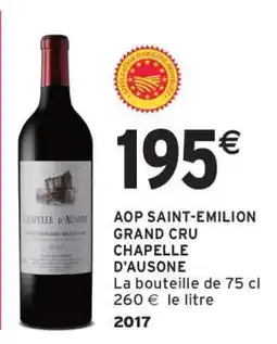 Intermarché AOP SAINT-EMILION GRAND CRU CHAPELLE D'AUSONE offre