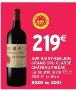 Intermarché AOP SAINT-EMILION GRAND CRU CLASSÉ CHÂTEAU FIGEAC offre