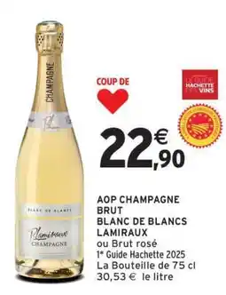 Intermarché AOP CHAMPAGNE BRUT BLANC DE BLANCS LAMIRAUX offre