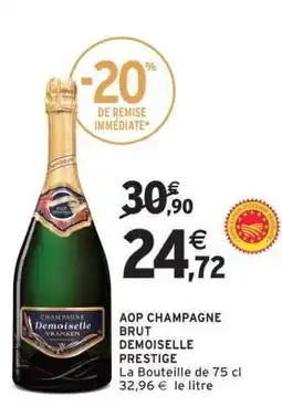 Intermarché AOP CHAMPAGNE BRUT DEMOISELLE PRESTIGE offre
