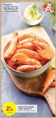 Intermarché CREVETTES CUITES LABEL ROUGE offre
