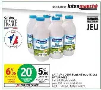 Intermarché LAIT UHT DEMI ÉCRÉMÉ BOUTEILLE PÂTURAGES offre