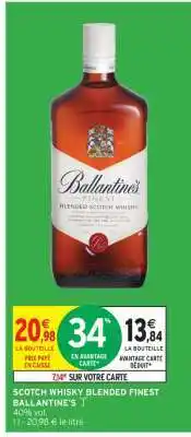 Intermarché SCOTCH WHISKY BLENDED FINEST BALLANTINE'S offre