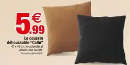 Bazarland Le coussin déhoussable Calin offre