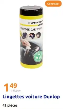Action Lingettes voiture Dunlop offre