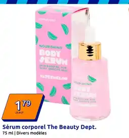 Action Sérum corporel the beauty dept. offre
