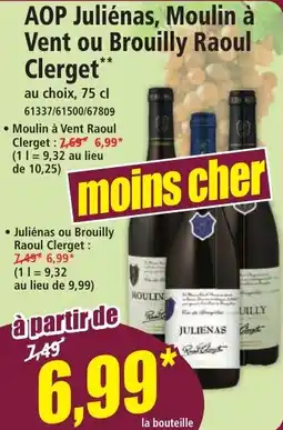 Norma AOP Juliénas, moulin à vent ou brouilly raoul clerget offre