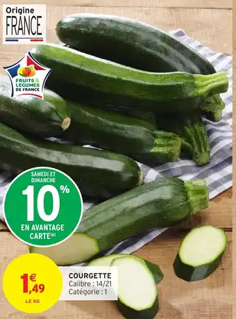 Intermarché Hyper Courgette offre