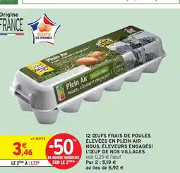 Intermarché Hyper 12 œufs frais de poules élevées en plein air nous, éleveurs engagés! l'œuf de nos villages offre