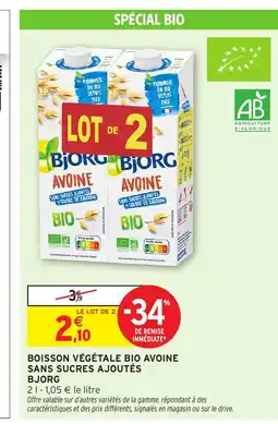 Intermarché Hyper BJORG Boisson végétale bio avoine sans sucres ajoutés offre