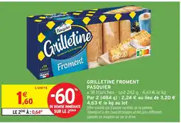Intermarché Hyper PASQUIER Grilletine froment offre
