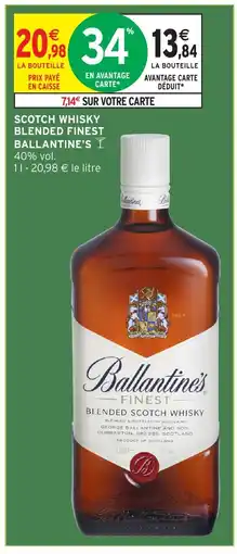 Intermarché Hyper BALLANTINE'S Scotch whisky blended finest offre