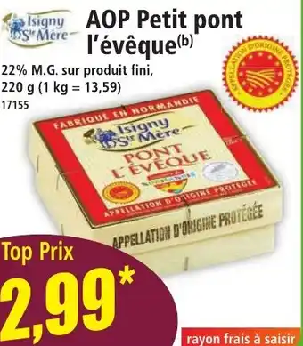 Norma AOP Petit pont l'évêque offre