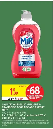 Intermarché Hyper MIR Liquide vaisselle vinaigre & framboise dégraissage expert offre