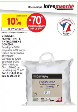 Intermarché Hyper DOMÉDIA Oreiller ferme traité antiacariens offre