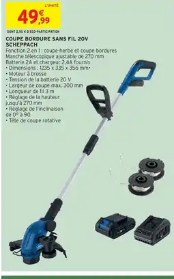 Intermarché Hyper SCHEPPACH Coupe bordure sans fil 20v offre