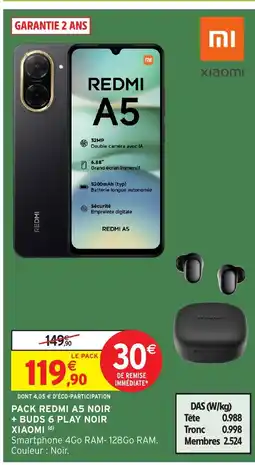 Intermarché Hyper XIAOMI Pack redmi a5 noir + buds 6 play noir offre