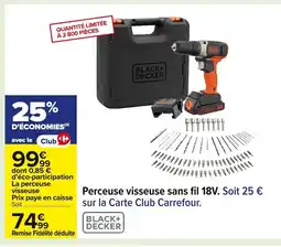 Carrefour BLACK + DECKER Perceuse visseuse sans fil 18V offre