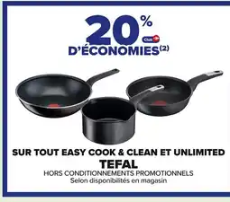 Carrefour TEFAL Sur tout easy cook & clean et unlimited offre