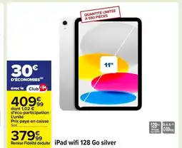 Carrefour iPad wifi 128 Go silver offre