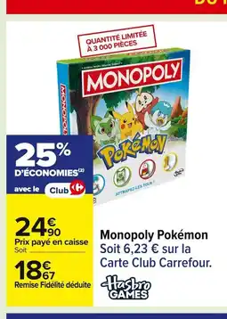 Carrefour MONOPOLY Pokémon offre
