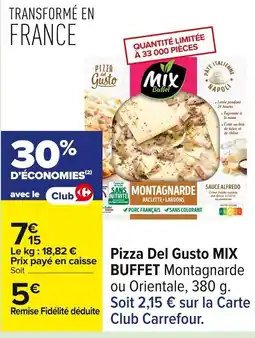 Carrefour MIX BUFFET Pizza Del Gusto offre