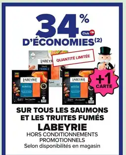 Carrefour LABEYRIE Sur tous les saumons et les truites fumés offre