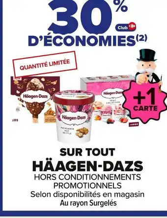 Carrefour HÄAGEN-DAZS Sur tout offre