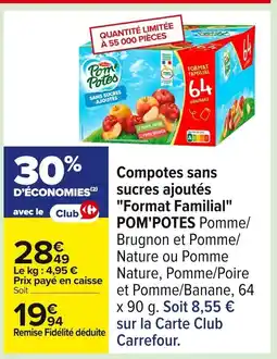 Carrefour POM POTES Compotes sans sucres ajoutés Format Familial offre