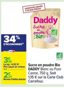 Carrefour DADDY Sucre en poudre Bio offre